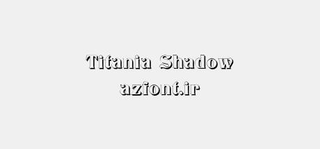 Titania Shadow
