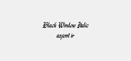 Black Window Italic