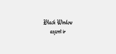 Black Window